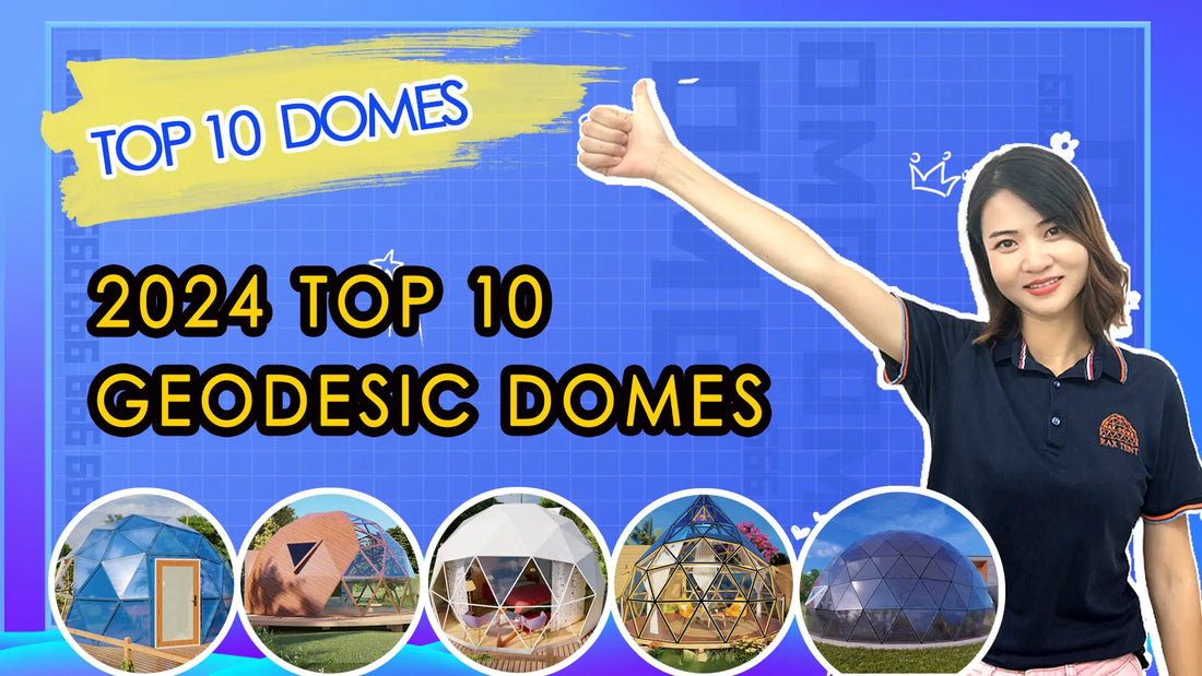 2024 top 10 geodesic domes